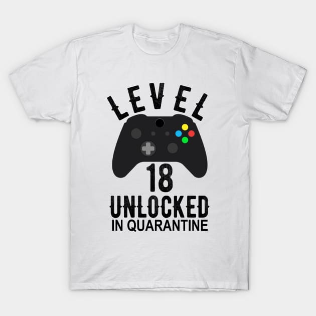 Level 18 Unlocked In Quarantine Gamer 18th Birthday Teenager Gift T-Shirt by OriginalGiftsIdeas